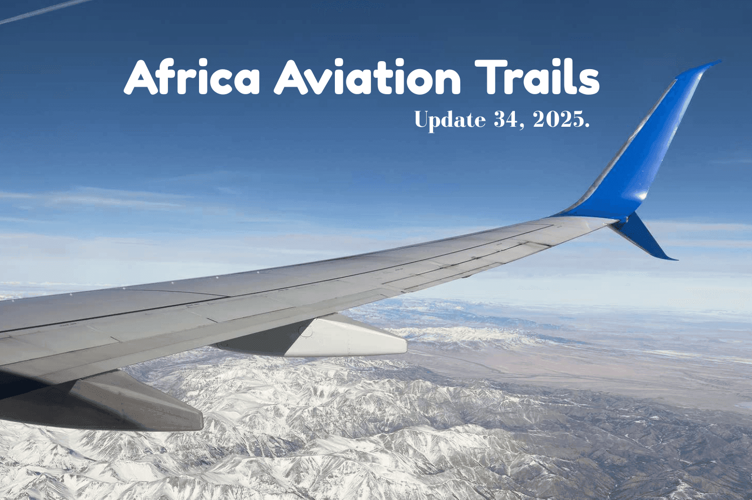 Africa Weekly Aviation Trails: Week 34, 2025.