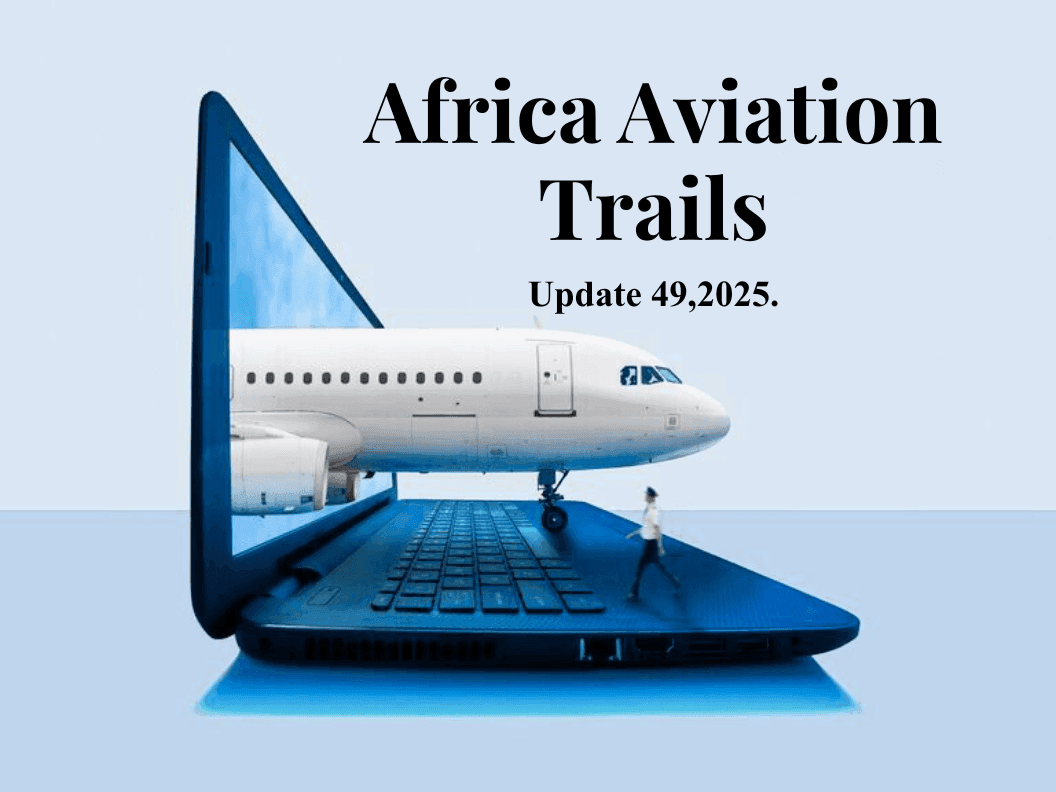 Africa Weekly Aviation Trails: Week 49, 2025.