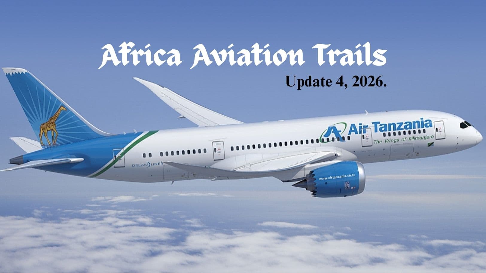 Africa Aviation Trails: Week 4, 2026 highlights